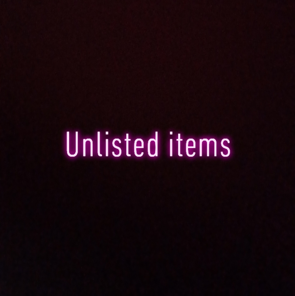 Unlisted items